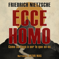 Ecce Homo - Friedrich Nietzsche - Hörbuch