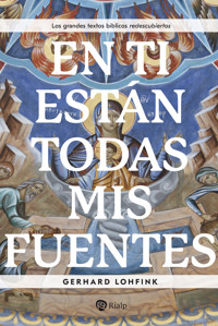 En Ti están todas mis fuentes - Gerhard Lohfink - E-Book