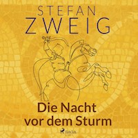 Die Nacht vor dem Sturm - Zweig Stefan - Hörbuch