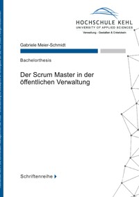 Der Scrum Master in der öffentlichen Verwaltung - Gabriele Meier-Schmidt - E-Book