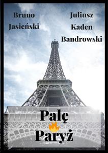 Palę Paryż - Jasieński Bruno - E-Book