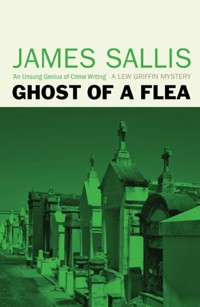 Ghost of a Flea - James Sallis - E-Book