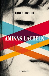 Aminas Lächeln - Björn Bicker - E-Book