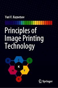Principles of Image Printing Technology - Yuri V. Kuznetsov - E-Book