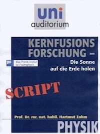 Kernfusions-Forschung - Hartmut Zohm - E-Book