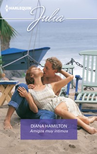 Amigos muy íntimos - Diana Hamilton - E-Book