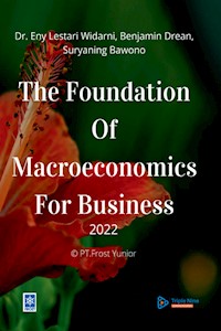 The Foundation Of Macroeconomics For Business - Bawono Suryaning - E-Book