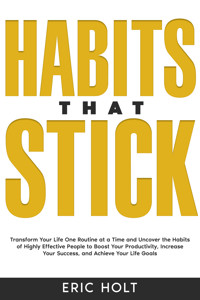 Habits That Stick - Eric Holt - E-Book
