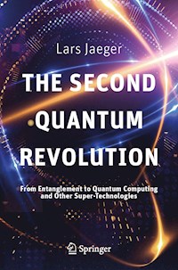The Second Quantum Revolution - Lars Jaeger - E-Book