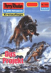 Perry Rhodan 1523: Das Projekt - Kurt Mahr - E-Book