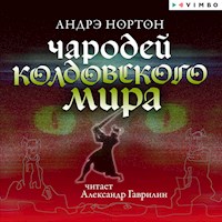 Чародей Колдовского мира - Andre Norton - Hörbuch