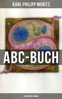 ABC-Buch (Illustrierte Ausgabe) - Karl Philipp Moritz - E-Book