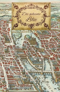 Die geheime Lilie - Maren von Strom - E-Book