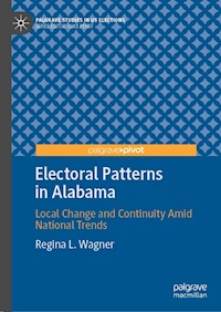Electoral Patterns in Alabama - Regina L. Wagner - E-Book