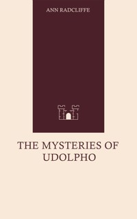 The Mysteries of Udolpho - Ann Radcliffe - E-Book