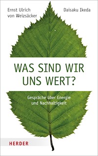 Was sind wir uns wert? - Daisaku Ikeda - E-Book