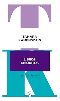 Libros chiquitos - Tamara Kamenszain - E-Book