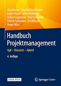 Handbuch Projektmanagement - Jürg Kuster - E-Book