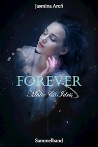 Forever - Malie & Idris - Jasmina Arefi - E-Book