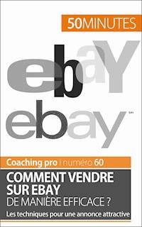Comment vendre sur eBay de manière efficace ? - Loris Devil - E-Book