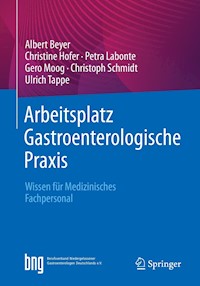 Arbeitsplatz Gastroenterologische Praxis - Albert Beyer - E-Book