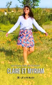 Claire et Myriam - Natacha Karl Bezsonoff - E-Book