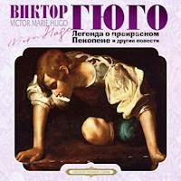 Легенда о прекрасном Пекопене и другие повести - Виктор Гюго - Hörbuch