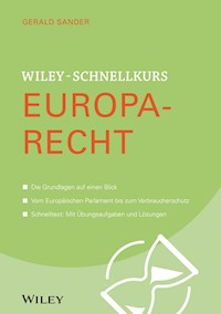 Wiley-Schnellkurs Europarecht - Gerald Sander - E-Book