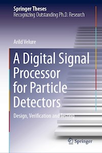 A Digital Signal Processor for Particle Detectors - Arild Velure - E-Book