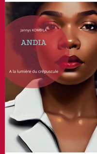 Andia - Jannys Kombila - E-Book