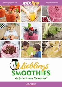 MIXtipp Lieblings-Smoothies - Alexander Augustin - E-Book