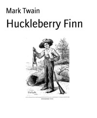 Huckleberry Finn - Mark Twain - E-Book