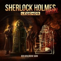 Sherlock Holmes Legends, Untold, Folge 24: Der verlorene Sohn (ungekürzt) - Markus Duschek - Hörbuch