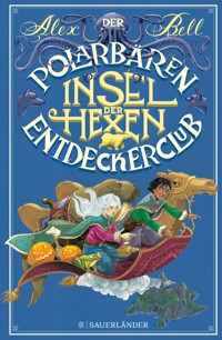 Der Polarbären-Entdeckerclub 2 – Insel der Hexen - Alex Bell - E-Book