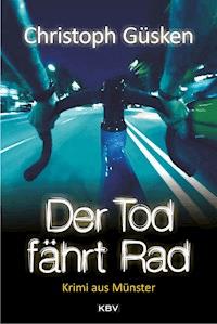 Der Tod fährt Rad - Christoph Güsken - E-Book