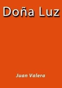 Doña Luz - Juan Valera - E-Book