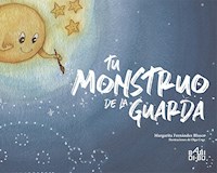 Tu monstruo de la guarda - Margarita Fernández Blasco - E-Book