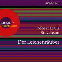 Der Leichenräuber (Ungekürzte Lesung) - Robert Louis Stevenson - Hörbuch