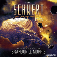 Das Schwert Gottes - Brandon Q. Morris - Hörbuch