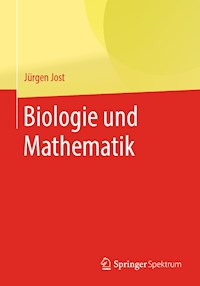 Biologie und Mathematik - Jürgen Jost - E-Book