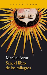 San, el libro de los milagros - Manuel Astur - E-Book