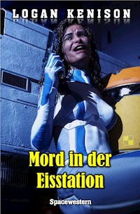 Mord in der Eisstation - Logan Kenison - E-Book