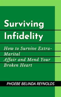 Surviving Infidelity - PHOEBE BELINDA REYNOLDS - E-Book