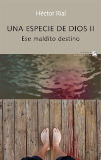 Una especie de Dios II - Héctor Rial - E-Book
