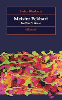 Meister Eckhart - Stefan Blankertz - E-Book