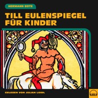 Till Eulenspiegel für Kinder - Hermann Bote - Hörbuch