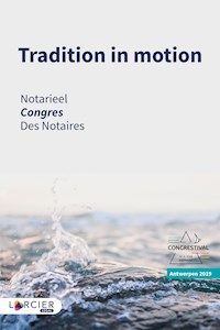 Tradition in motion - Notarieel Congres Antwerpen - E-Book