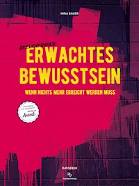 Erwachtes Bewusstsein - Nina Bauer - E-Book