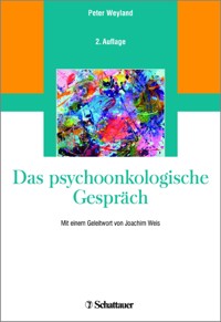 Das psychoonkologische Gespräch - Peter Weyland - E-Book