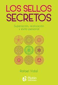 Los Sellos Secretos - Rafael Vidal - E-Book